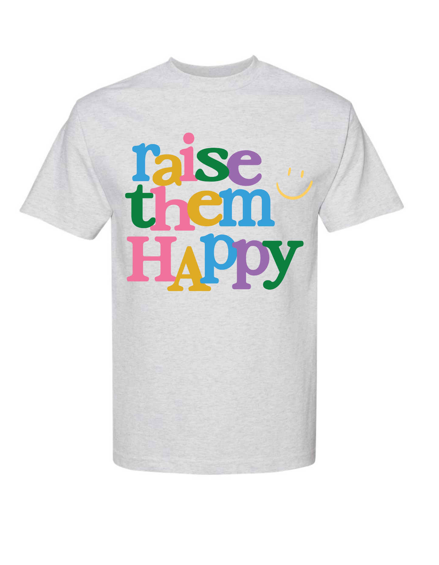 Raise them Happy Graphic Tee